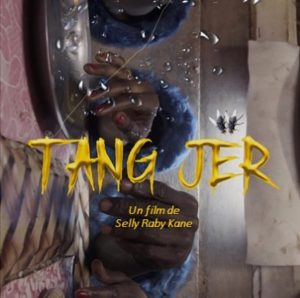« Tang Jër » de Selly Raby Kane - Film sénégalais