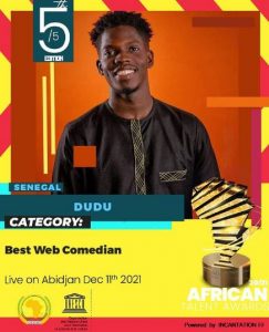 Nomination African Talent Awards : Le comédien DUDUFAITDESVIDEOS porte haut les couleurs du Sénégal