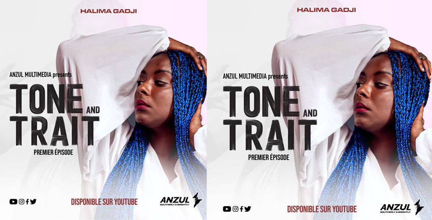 « Tone & Trait » la nouvelle pépite de Anzul avec Halima Gadji